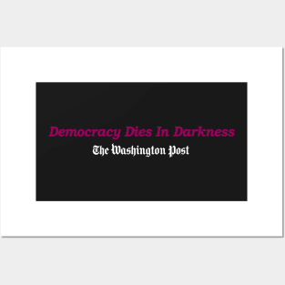 Democracy Dies in Darkness Posters and Art